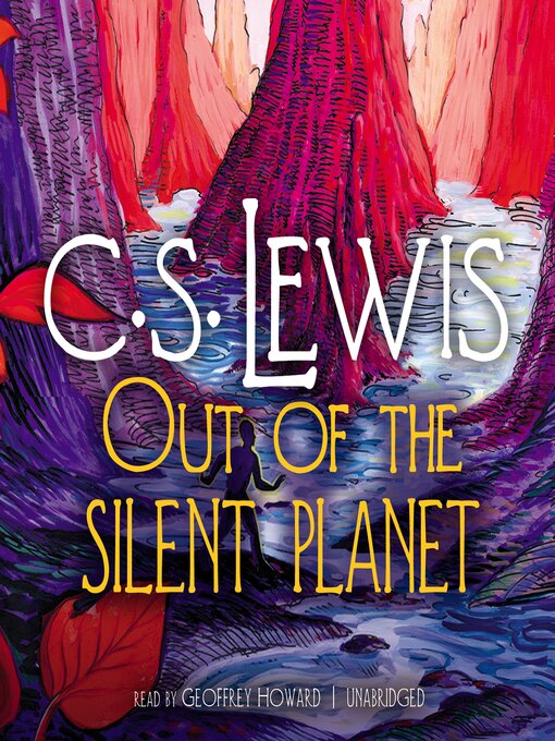 Title details for Out of the Silent Planet by C. S. Lewis - Wait list